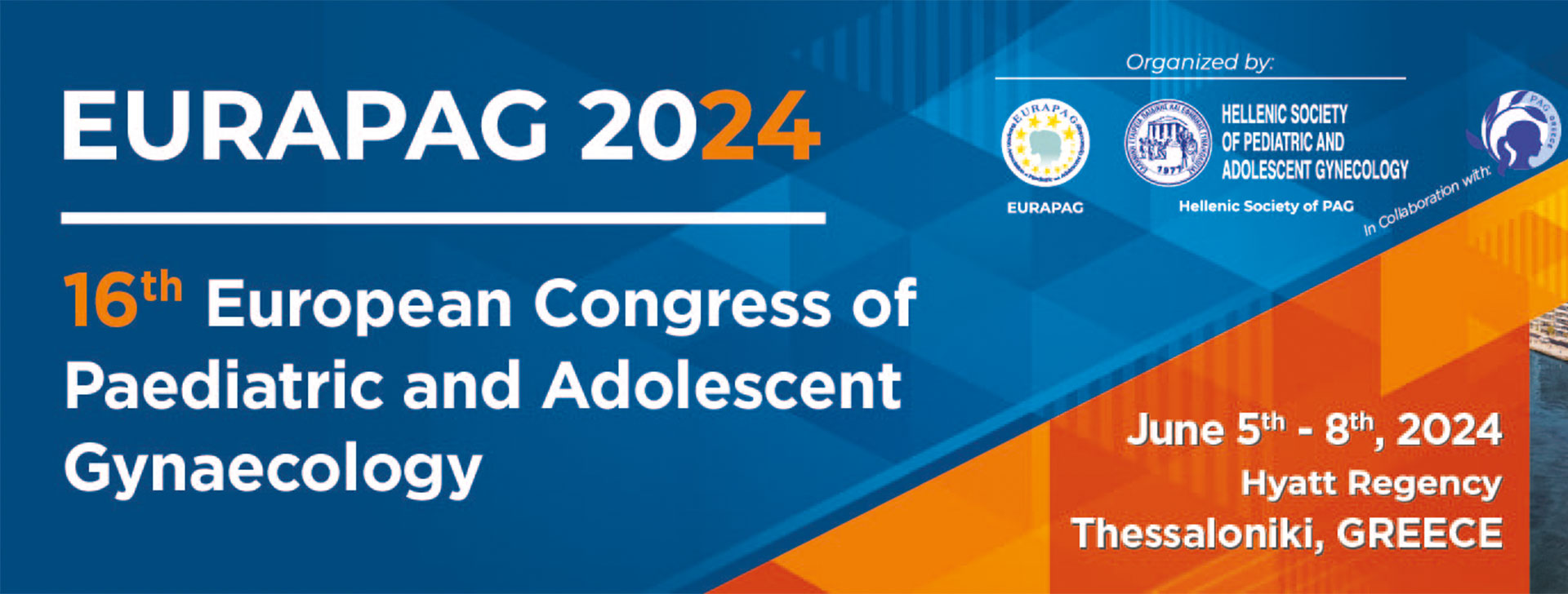 EURAPAG2024 - 16th European Congress of Paediatric and Adolescent Gynaecology